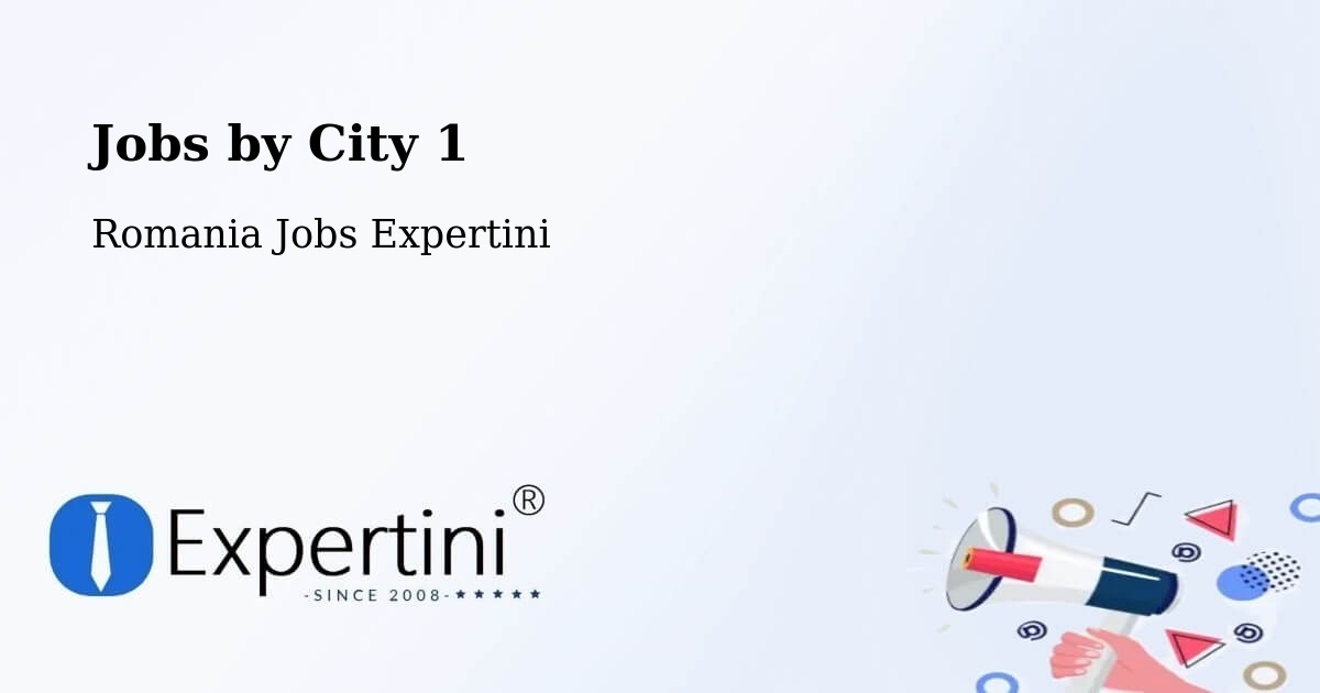 City Jobs in Romania - Expertini